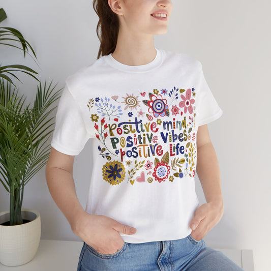 Floral Positive Mind, Vibes and Life Print Women's Crew Neckline Short Sleeve Tee, Summer Clothes Women, Short Sleeve Crew Neck T-Shirt for Summer, Women's Clothing, Women's Top for casual wear, Unisex, Men and Women Jersey Short Sleeve Tee.